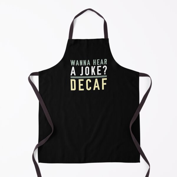 Item preview, Wanna Hear A Joke Decaf designed and sold by cherrific.