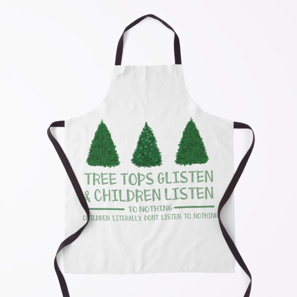 Item preview, Tree tops glisten and children listen, funny christmas quote with trees designed and sold by kind4you.