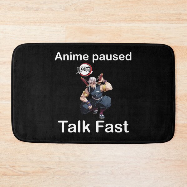Item preview, Anime Paused Talk Fast Design designed and sold by Life-chang.