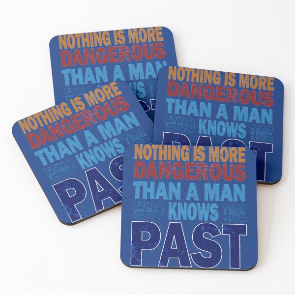 Item preview, Nothing is more dangerous than a man who knows the Past   designed and sold by Tansimson.