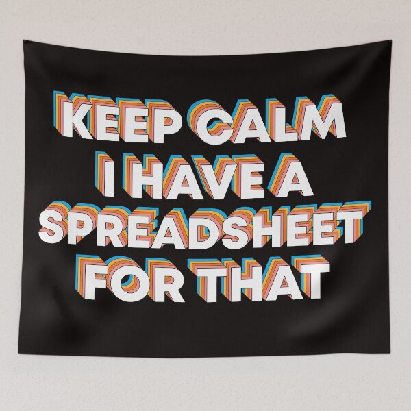 Item preview, Keep Calm I Have A Spreadsheet For That designed and sold by LindoPrints.