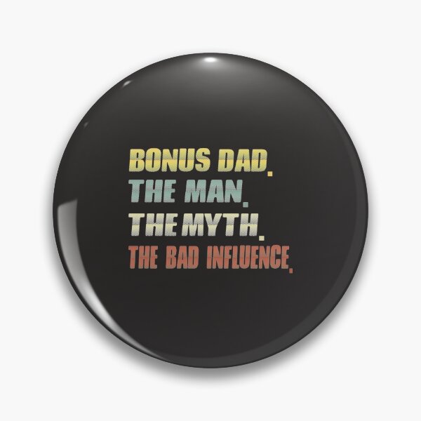 Item preview, bonus dad the man the myth the bad influence ..bonus dad fathers day gift   designed and sold by EclectricDesign.