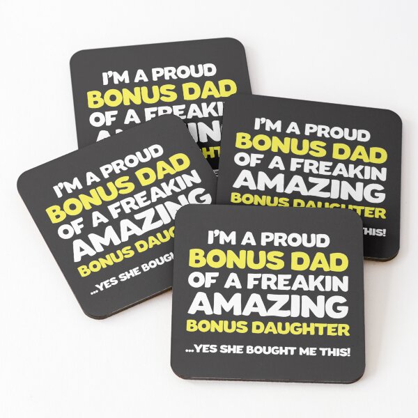 Item preview, I_m a proud bonus dad of a freakin amazing bonus daughter    designed and sold by EclectricDesign.