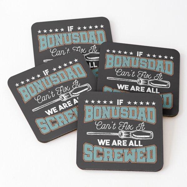 Item preview, If Bonusdad Cant Fix It We Are All Screwed Bonus Dad   designed and sold by EclectricDesign.