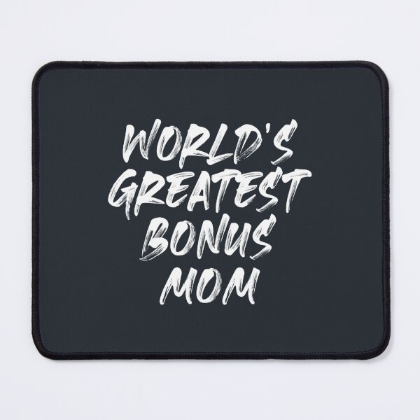 Item preview, Worlds greatest bonus mom Fitted designed and sold by EclectricDesign.
