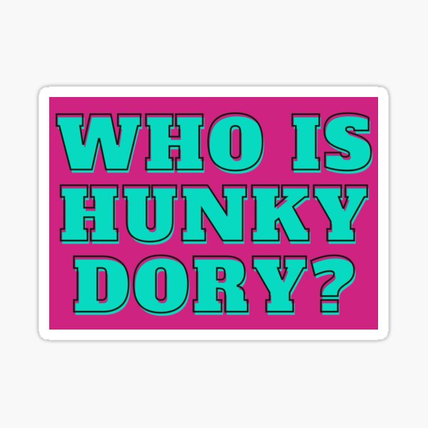 Hunky dory meaning