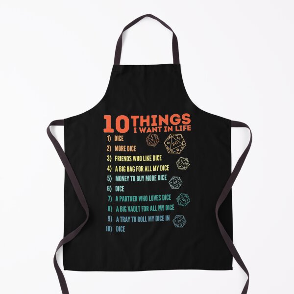 Item preview, 10 Things I Want In Life - Dice - More Dice - D20 - Gamers Never Quit designed and sold by Geekendd.
