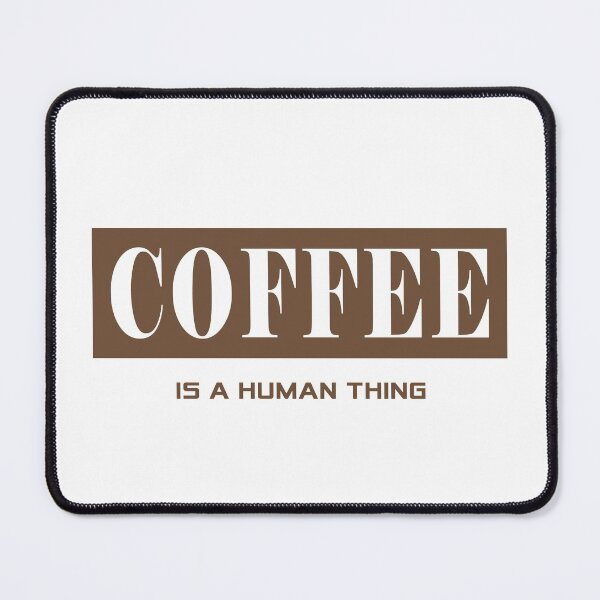 Item preview, Coffee is a human right designed and sold by Ruwans.