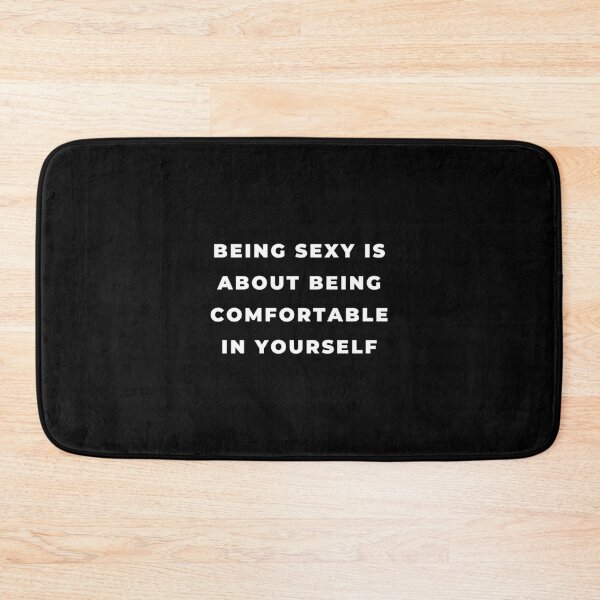 Item preview, Being Sexy is About Being Comfortable in Yourself, Being Sexy, Sexy, Sassy, Fabulous, Feminist designed and sold by Magic Love Art Print.