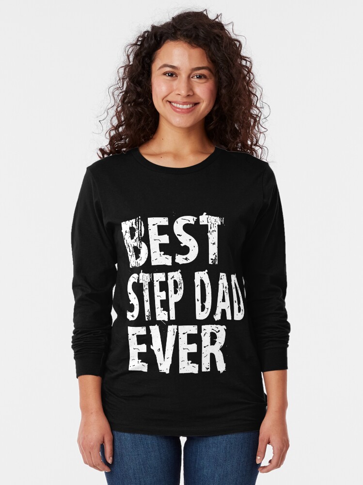 stepdad t shirt