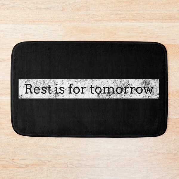 Item preview, Rest Is For Tomorrow designed and sold by Daluyong.