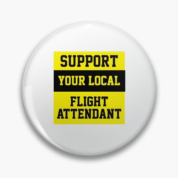 Artikelvorschau, Support Your Local Flight Attendant entworfen und verkauft von Yay Design.