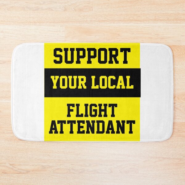 Item preview, Support Your Local Flight Attendant  designed and sold by Yay Design.