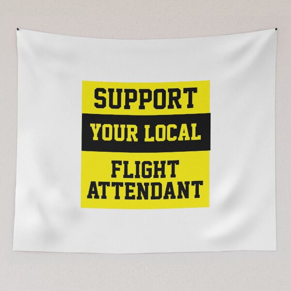 Item preview, Support Your Local Flight Attendant  designed and sold by Yay Design.