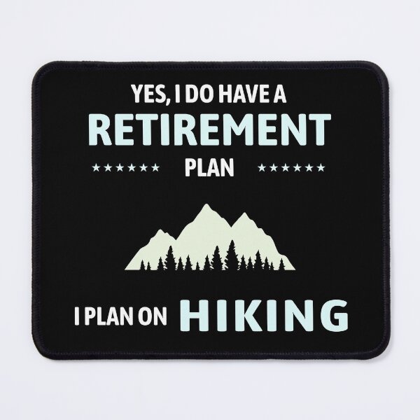 Item preview, Hiking Adventure Hiker Retirement Funny designed and sold by TastefulTees.