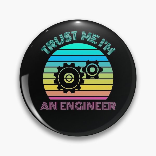 Item preview, Trust me I'm an engineer designed and sold by 9N20.