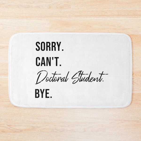 Item preview, sorry can't doctoral student bye designed and sold by Mer Yem.