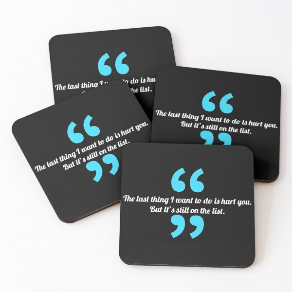 Item preview, The last thing I want to do is hurt you. But it’s still on the list. - Funny Quotes designed and sold by 4SeasonsDesigns.