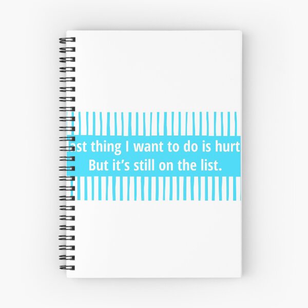 Item preview, The last thing I want to do is hurt you. But it’s still on the list. - Funny Quotes designed and sold by 4SeasonsDesigns.