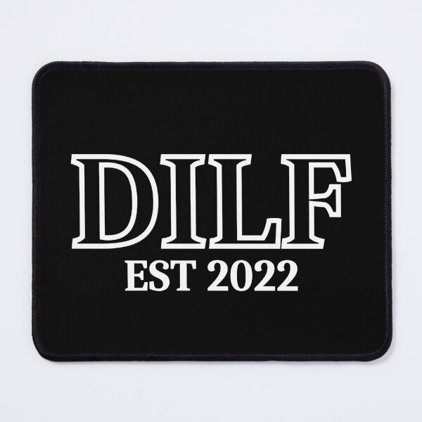 Item preview, DILF est 2022 (white text) - Fathers Day gift for current and future Dads designed and sold by CaitU.