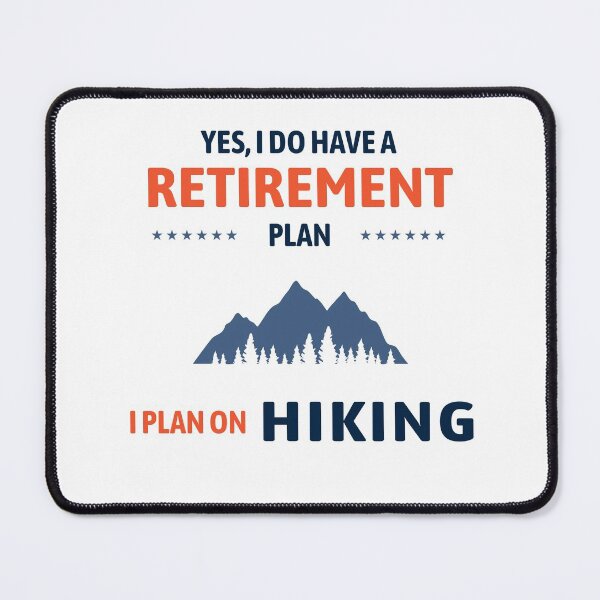 Item preview, Hiking Adventure Hiker Retirement Funny designed and sold by TastefulTees.