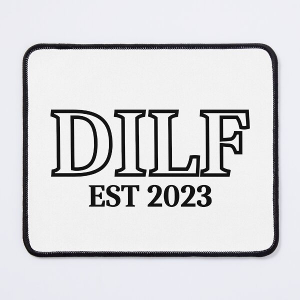 Item preview, DILF est 2023 (black text) - Fathers Day gift for current and future Dads designed and sold by CaitU.