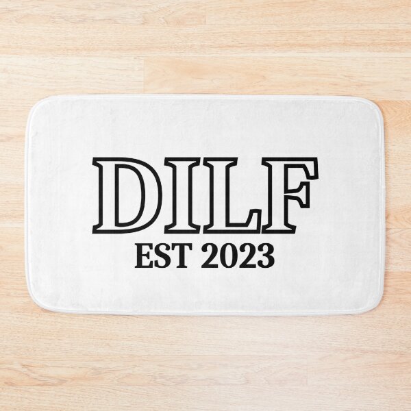 Item preview, DILF est 2023 (black text) - Fathers Day gift for current and future Dads designed and sold by CaitU.