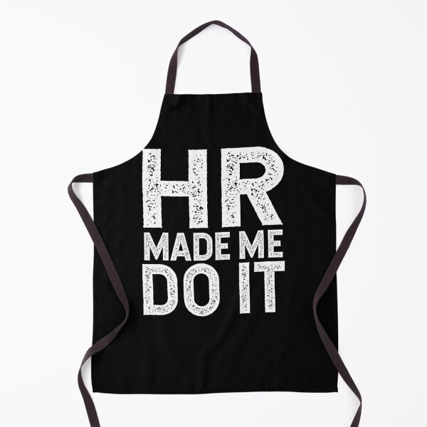 Item preview,  HR Made Me Do It ~ Human Resources Humor Gag designed and sold by TeesYouWant.