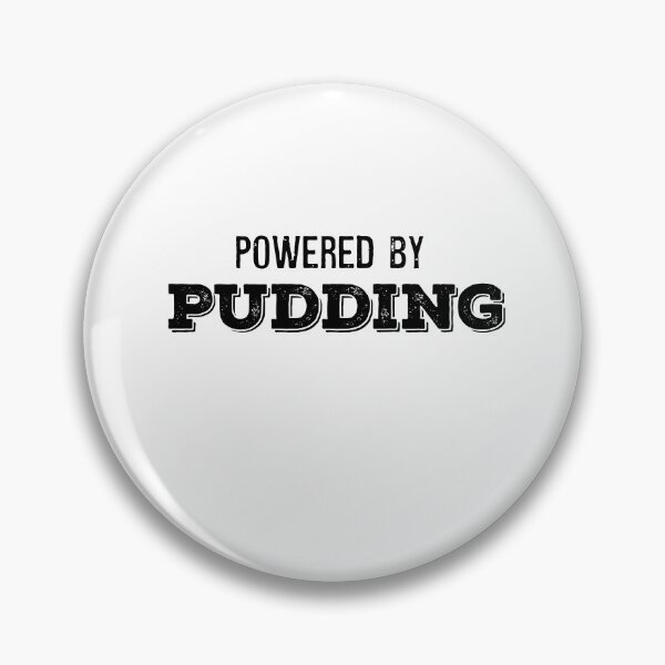 Item preview, Powered By Pudding Funny Lovers of Sweets designed and sold by dbreeze10.