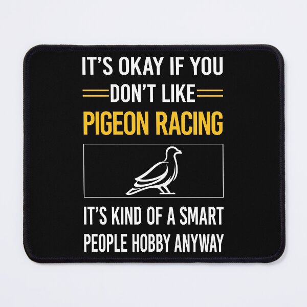 Item preview, Funny Smart People Pigeon Racing designed and sold by fatherbarliman.