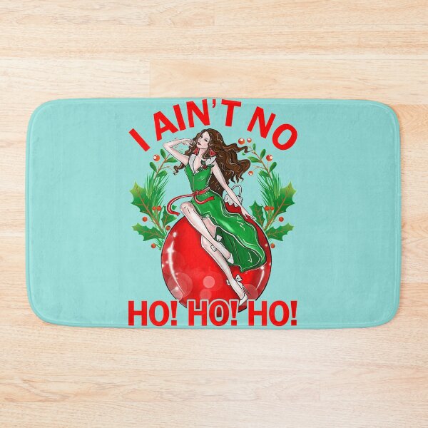 Item preview, I Aint No Ho Ho Ho Christmas Girl  designed and sold by BeautyFlower111.