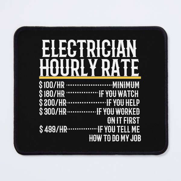 Item preview, Electrician Hourly Rate designed and sold by TeesYouWant.