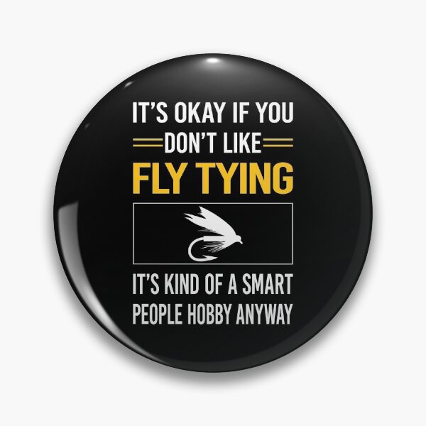 Item preview, Funny Smart People Fly Tying designed and sold by RandalDavis.