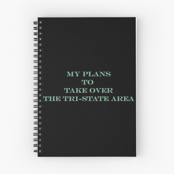 Item preview, My plans to take over the tri state area. 4 black designed and sold by General  Ideas.