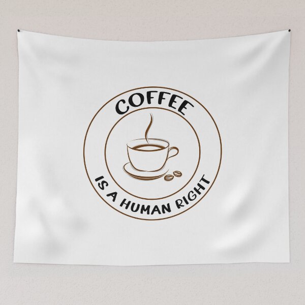 Item preview, Coffee is a human right designed and sold by Ruwans.