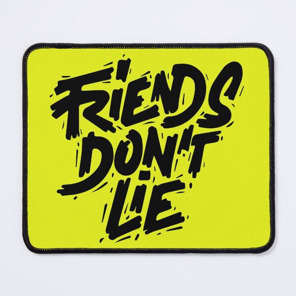 Item preview, frirnds dont lie designed and sold by Mounir Ameur Ali.