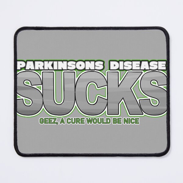 Item preview, Parkinsons Disease SUCKS, Geez, A Cure Would Be Nice designed and sold by Steve Parknsons.