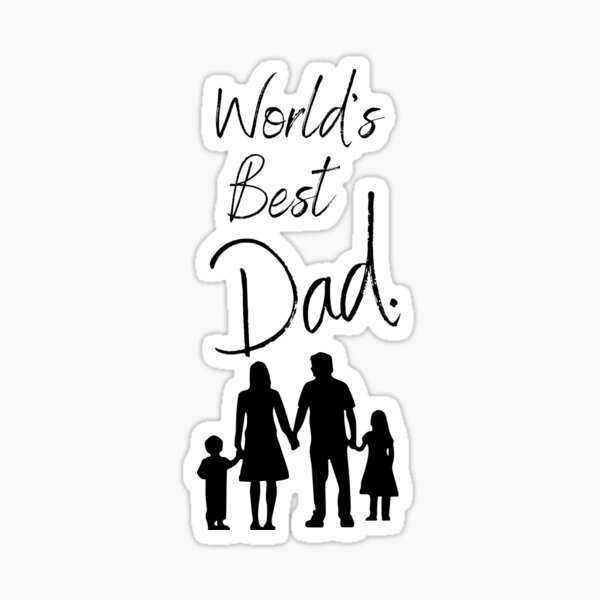 Best Dad ever silhouette - Dad - Sticker