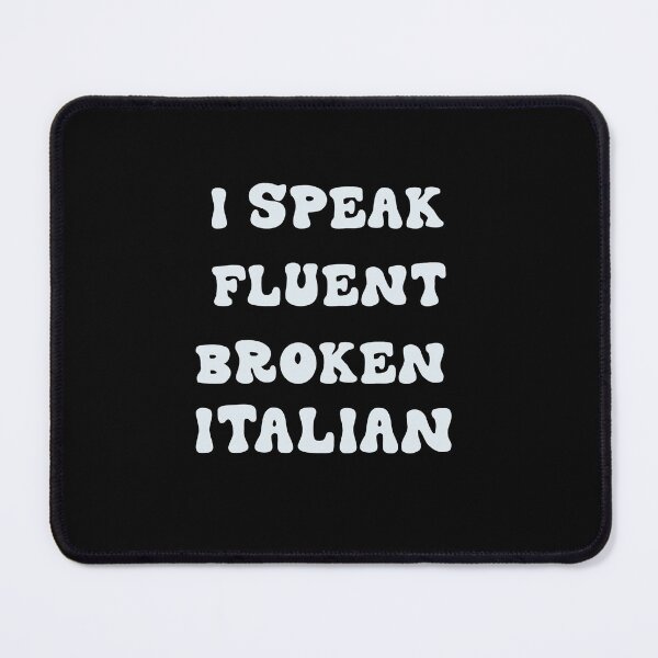 Item preview, I SPEAK FLUENT BROKEN ITALINAN designed and sold by RetroPlaceee.