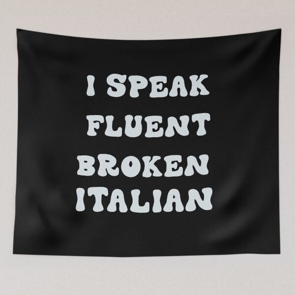 Item preview,  I SPEAK FLUENT BROKEN ITALINAN designed and sold by RetroPlaceee.