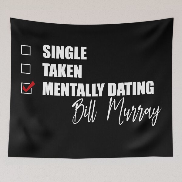 Artikelvorschau, Mentales Dating mit Bill Murray entworfen und verkauft von Bend-The-Trendd.