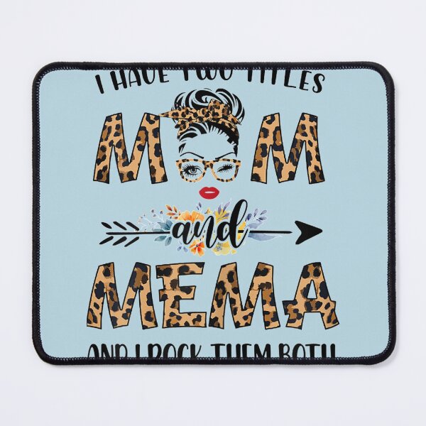 Item preview, I Have Two Titles Mom And Mema  designed and sold by BeautyFlower111.