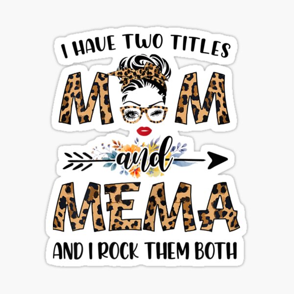 I Have Two Titles Mom and Meme Svg I Rock Them Both Grandma 