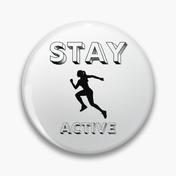 Item preview, Stay Active designed and sold by D/Art ⭐⭐⭐⭐⭐.