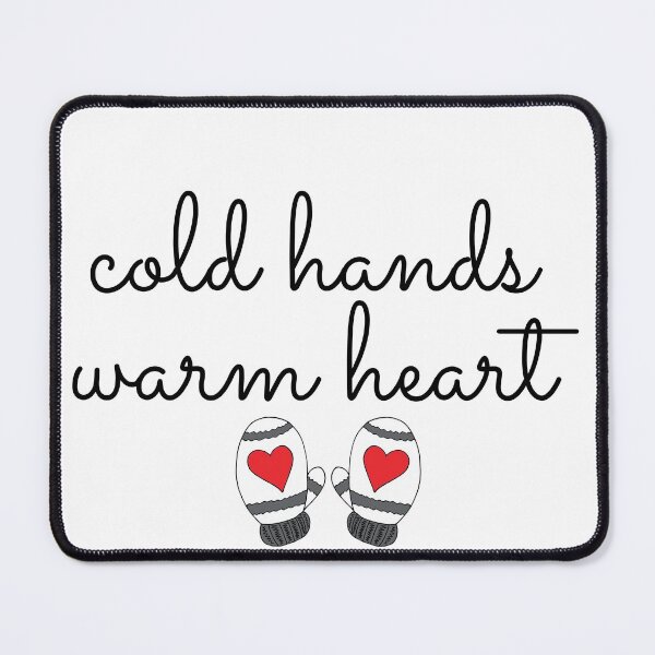 Item preview, Cold hands... Warm Heart   ! designed and sold by MMCore.