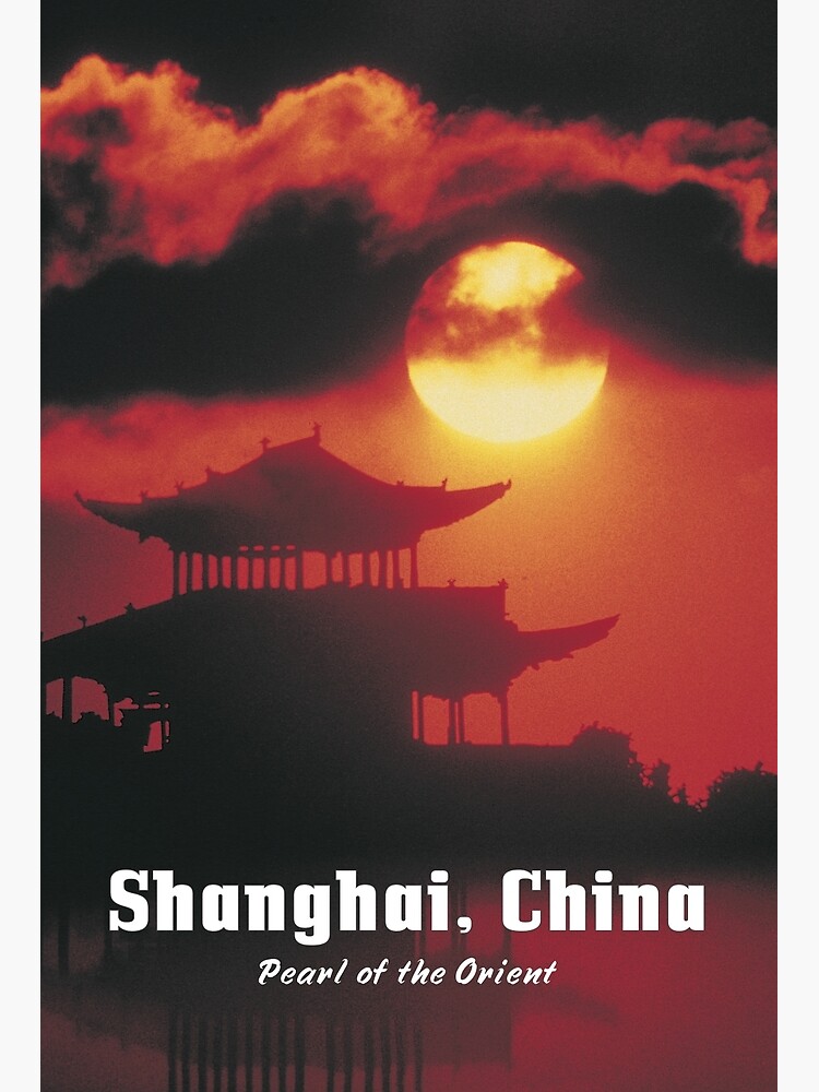 SHANGHAI, CHINA: Pearl of the Orient by BeautifulPrints