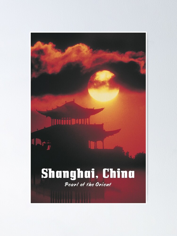 Alternate view of SHANGHAI, CHINA: Pearl of the Orient Poster