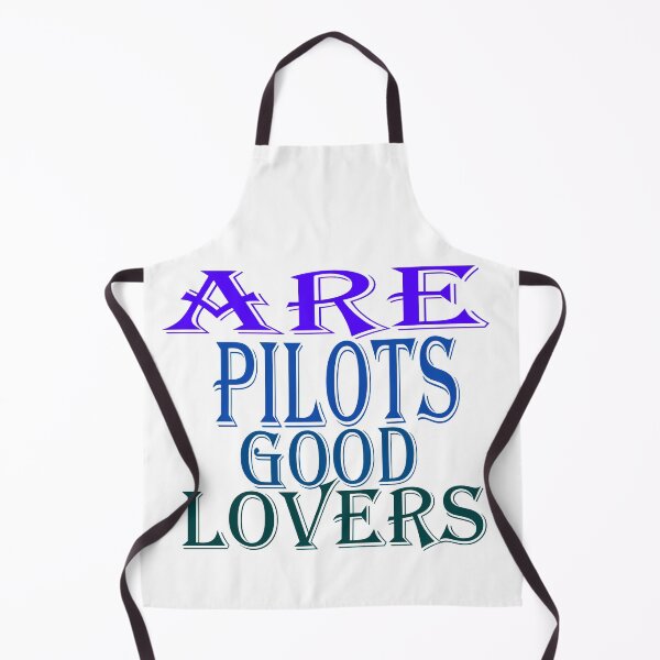 Item preview, are pilots good lovers designed and sold by SENMARO100.