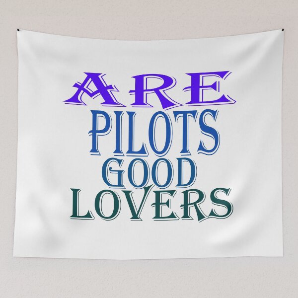 Item preview, are pilots good lovers designed and sold by SENMARO100.