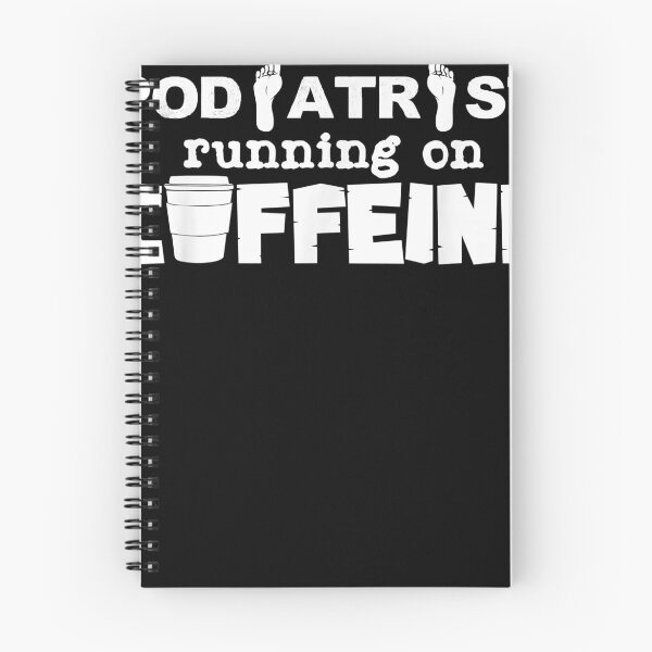 Item preview, Podiatrist Powered By Caffeine Coffee Podiatry designed and sold by Chriselson.